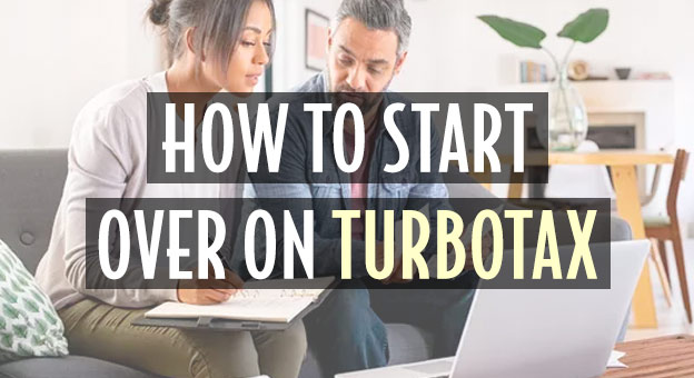 how to start over turbotax